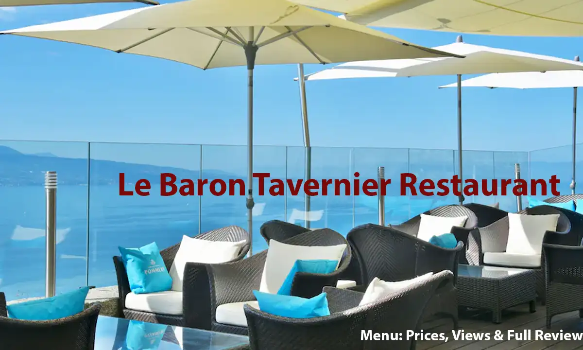 Le Baron Tavernier Restaurant Menu: Prices, Views & Full Review